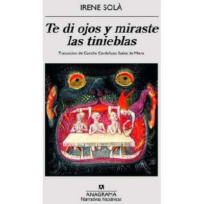 TE DI OJOS Y MIRASTE LAS TINIEBLAS | SOL· SAEZ, IRENE