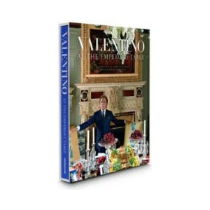 Valentino: At the Emperors Table | Valentino Garavani, Oberto Gili (2014)