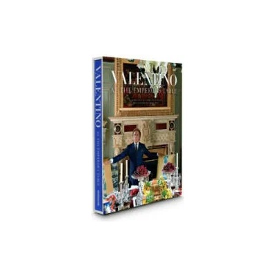 Valentino: At the Emperors Table | Valentino Garavani, Oberto Gili