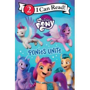 My Little Pony: Ponies Unite | Hasbro (ISBN: 9780063037465)