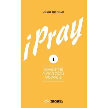 iPray 1: Adventné a Vianočné obdobie - Modlite sa s evanjeliom