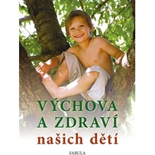 Výchova a zdraví našich dětí