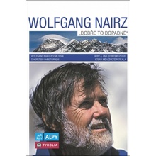 Wolfgang Nairz: Dobře to dopadne