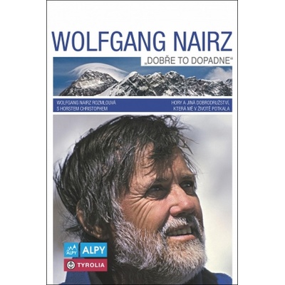 Wolfgang Nairz: Dobře to dopadne