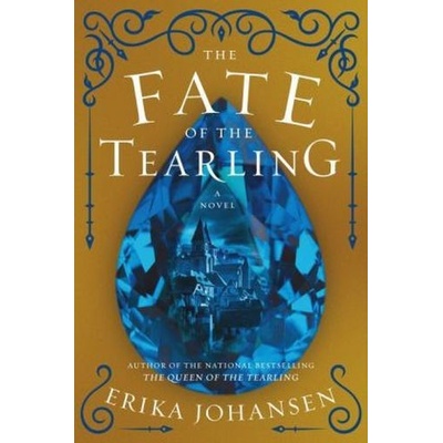 The Fate of the Tearling - Johansen, Erika