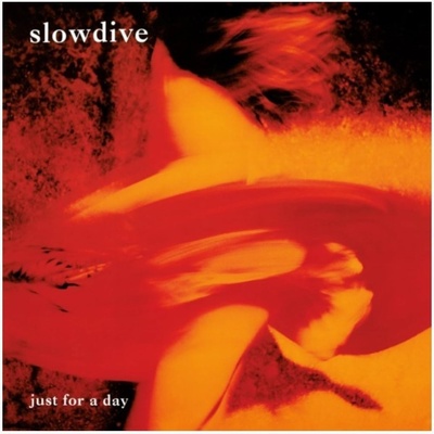 Slowdive Just For A Day CD