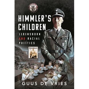 Himmler's Children | de Vries, Guus (ISBN: 9781399080552)