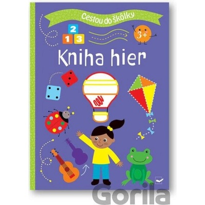 Cestou do škôlky Kniha hier 3+