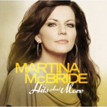 Hits and More - Martina McBride CD