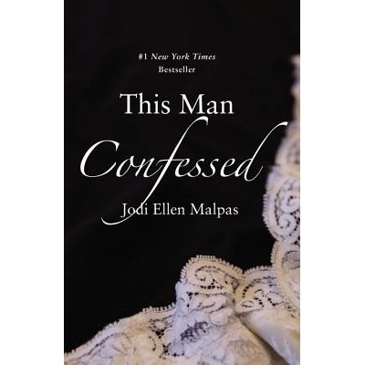 This Man Confessed Malpas Jodi EllenPaperback
