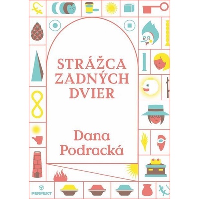 Strážca zadných dvier - Dana Podracká – Hledejceny.cz