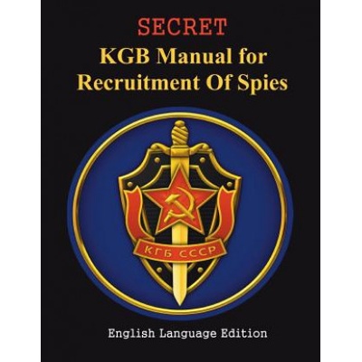 SECRET KGB Manual for Recruitment of Spies