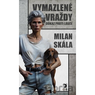Vymazlené vraždy Důkaz proti Lásce