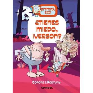 BITMAX & CO 11 TIENES MIEDO IVERSON | JAUME COPONS (ISBN: 9788411580168)