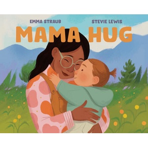 Mama Hug (ISBN: 9780593618592)