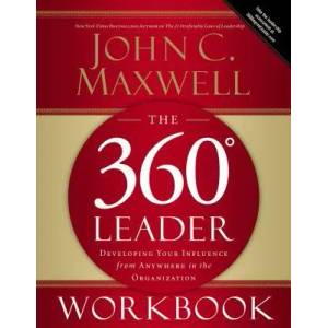 360 Degree Leader Workbook | John C Maxwell (ISBN: 9780785260950)