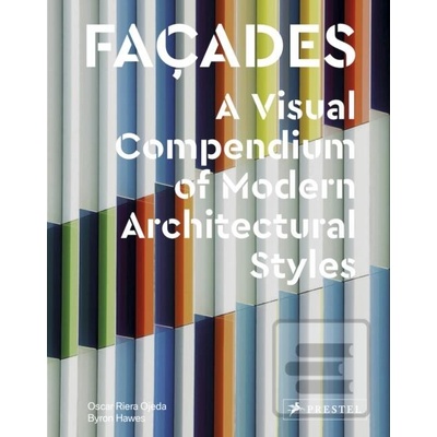 Façades - Oscar Riera Ojeda, Byron Hawes