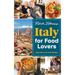 Rick Steves Italy for Food Lovers (First Edition) | Fred Plotkin (ISBN: 9781641715119)