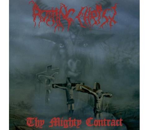 Thy Mighty Contract - Rotting Christ CD