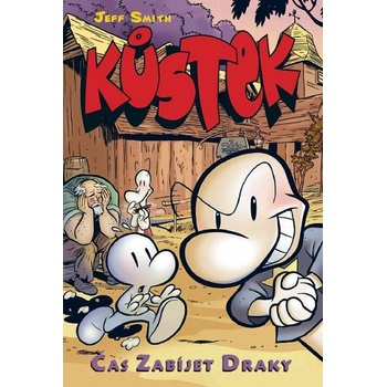Kůstek 4: Čas zabíjet draky bar. - Jeff Smith