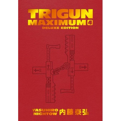 Trigun Maximum Deluxe Edition Volume 4 (Yasuhiro Nifghtow,Justin Burns)(Pevná)