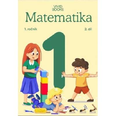 Pracovní učebnice matematiky 1. ročník 2. díl | Naďa Vondrová