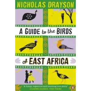 Guide to the Birds of East Africa | Nicholas Drayson (2012)