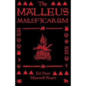 The Malleus Maleficarum | Peter Maxwell-Stuart (ISBN: 9781526181473)