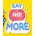 Say No! More