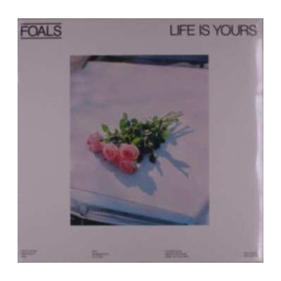 Foals - Life Is Yours LP