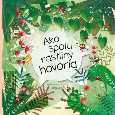 Ako spolu rastliny hovoria - Haraštová Helena