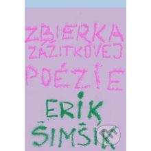 Zbierka zážitkovej poézie - Erik Šimšík