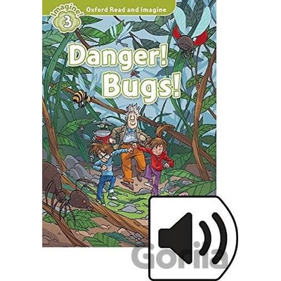 Oxford Read and Imagine: Level 3 - Danger! Bugs! with Audio Mp3 Pack - Paul Shipton