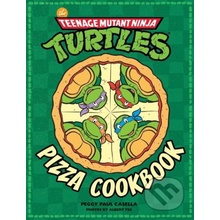Teenage Mutant Ninja Turtles Pizza Cookbook Casella Peggy Paul
