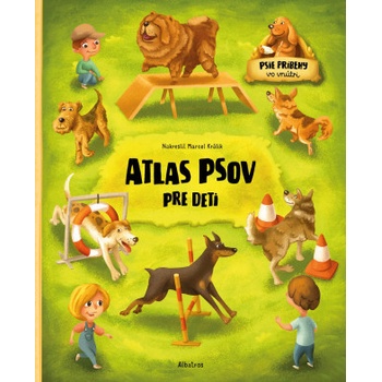 Atlas psov pre deti - Jana Sedláčková, Štěpánka Sekaninová, Marcel Králik ilustrátor