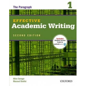 Effective Academic Writing Second Edition: 1: Student Book | Alice Savage, Masoud Shafiei (2012)
