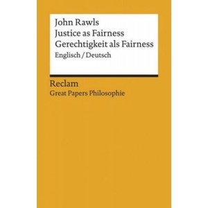 Justice as Fairness / Gerechtigkeit als Fairness | John Rawls, Corinna Mieth, Jacob Rosenthal, Corinna Mieth, Jacob Rosenthal (2020)