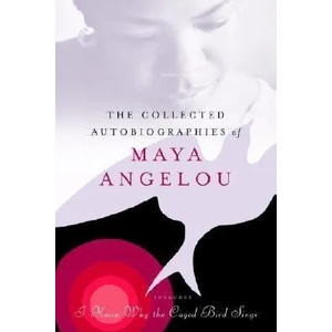 Collected Autobiographies of Maya Angelou | Maya Angelou (ISBN: 9780679643258)