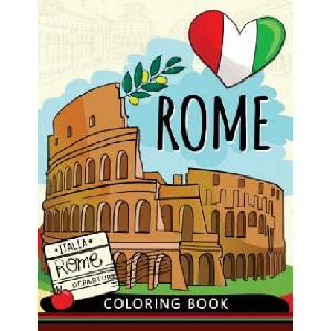 Rome Coloring Book: Adults Stress-relief Coloring Book For Grown-ups (Italy) | Balloon Publishing (ISBN: 9781983727191)