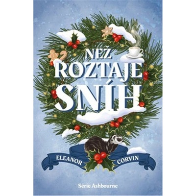 Než roztaje sníh - Eleanor Corvin