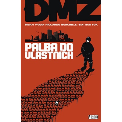 DMZ 4 - Palba do vlastních - Wood Brian, Burchielli Riccardo