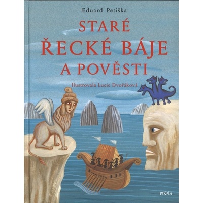 Staré řecké báje a pověsti - Eduard Petiška