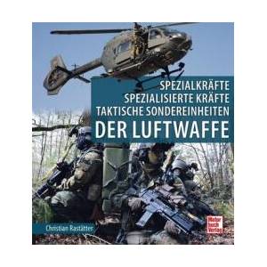 Spezialkräfte, Spezialisierte Kräfte, Taktische Sondereinheiten | Christian Rastätter (ISBN: 9783613047020)