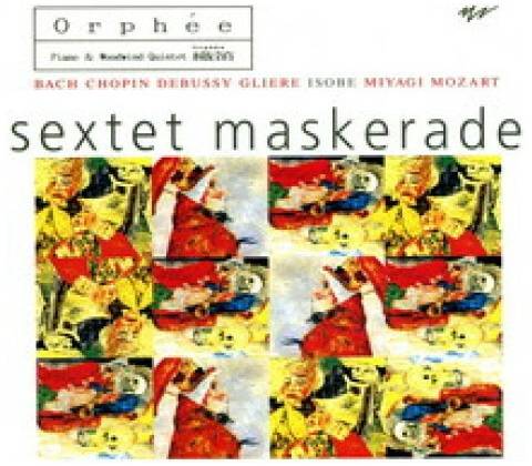 Sextet Maskerade - Orphée CD