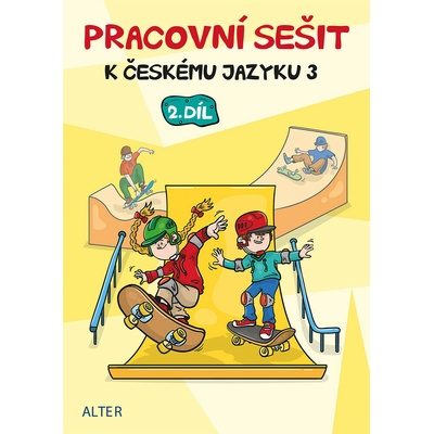 Pracovní sešit k Českému jazyku 3, 2. díl