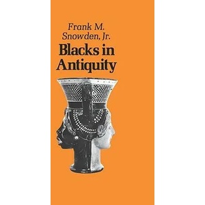 Blacks in Antiquity | Frank M. Snowden (ISBN: 9780674076266)
