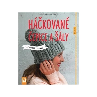 Nakladatelství Vašut Kniha Háčkované čepice a šály