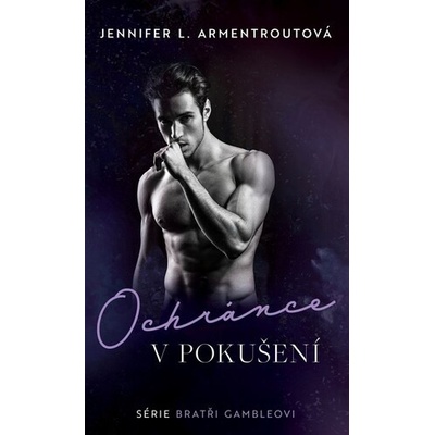 Ochránce v pokušení - Jennifer L. Armentroutová