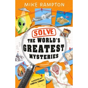 Solve the World’s Greatest Mysteries | Mike Rampton (ISBN: 9780008756222)