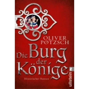 Die Burg der Könige | Oliver Pötzsch (ISBN: 9783548286808)